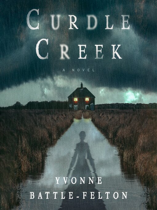 Title details for Curdle Creek by Yvonne Battle-Felton - Available